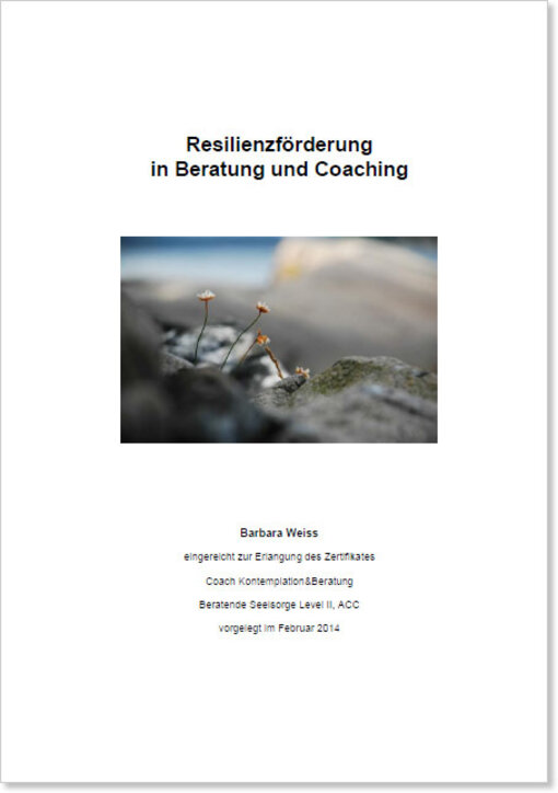 Diplomarbeit "Resilienzförderung in Beratung und Coaching"